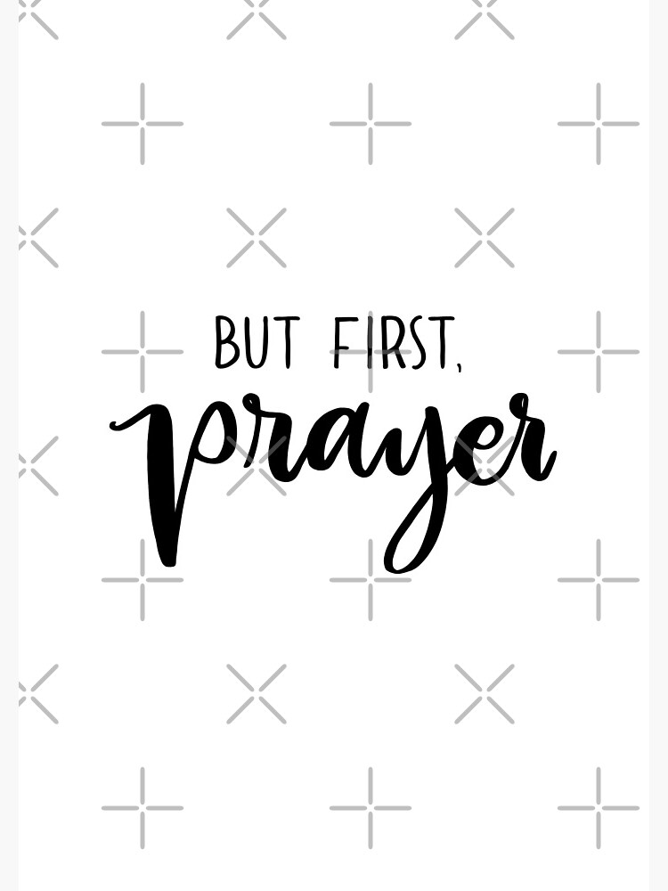 But First Prayer by mydabug