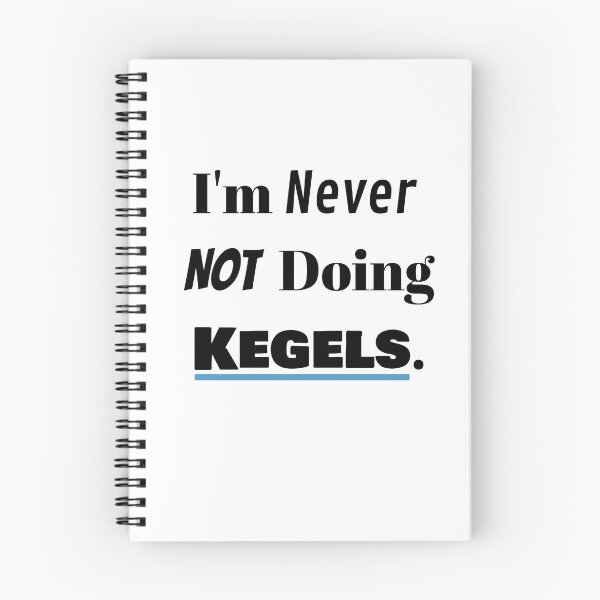 Item preview, Always Doing Kegels designed and sold by mwagie.