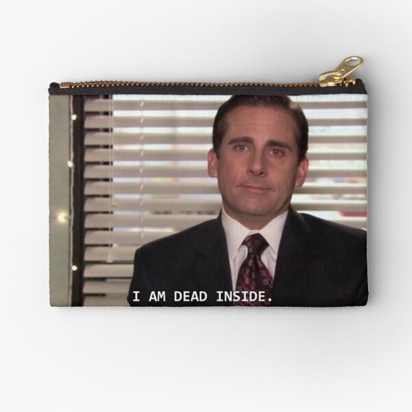 i am dead inside Zipper Pouch