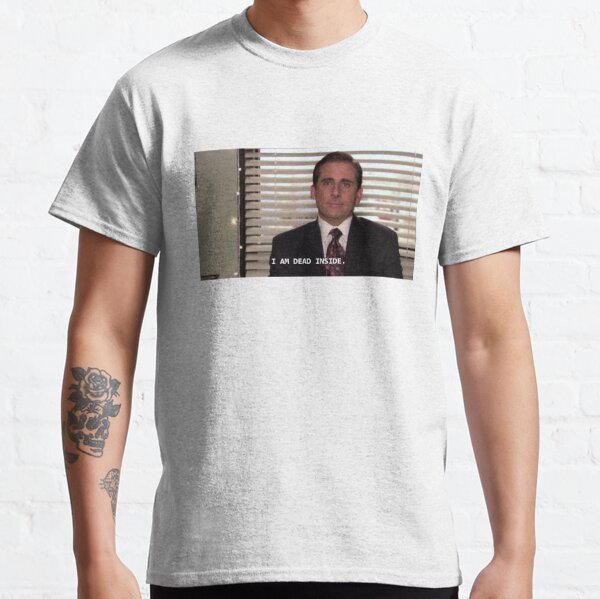 michael scott i am dead inside t shirt