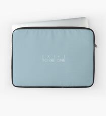 1X1=1 TO BE ONE Laptop Sleeve