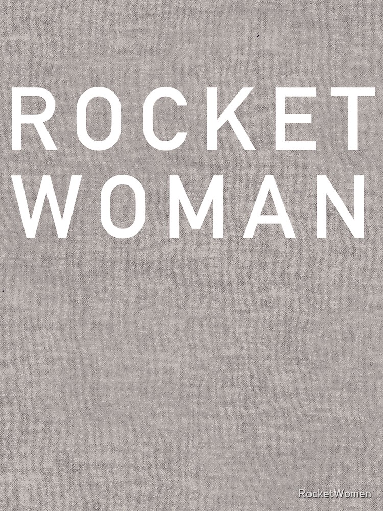 Rocket Woman - White Text by RocketWomen