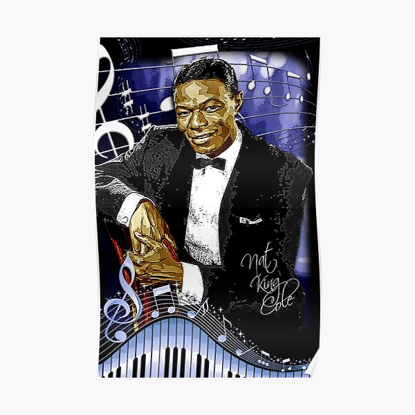 Nat King Cole Fantastic New Repro POSTER