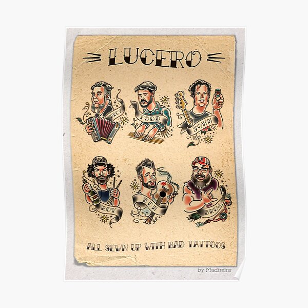 Lucero Bad tattoos poster by Mad Twins Poster
