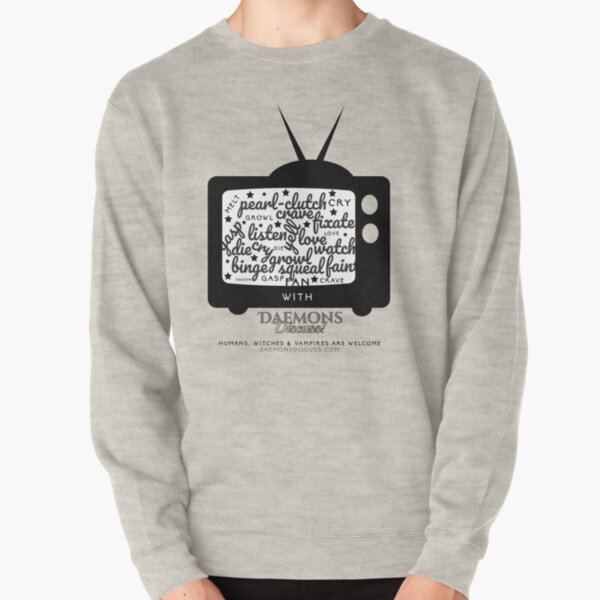 'Creature Binge Watch' for those who aren't fans of black clothing ... (why?!) Pullover Sweatshirt