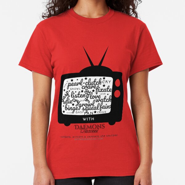 'Creature Binge Watch' for those who aren't fans of black clothing ... (why?!) Classic T-Shirt