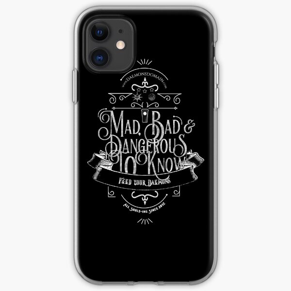 Mad, Bad & Dangerous to Know! iPhone Soft Case