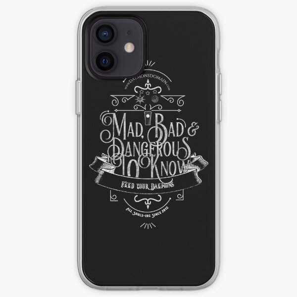 Mad, Bad & Dangerous to Know! iPhone Soft Case