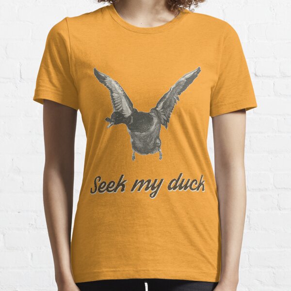 Seek my duck - engraving Essential T-Shirt