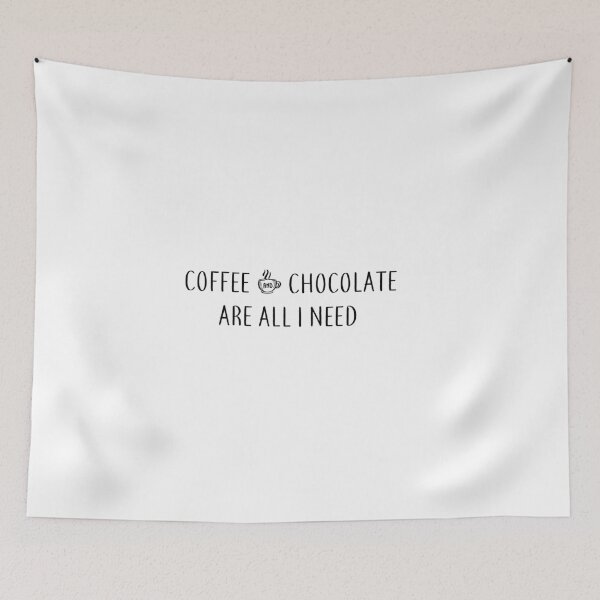 Item preview, Coffee & Chocolate Are All I Need designed and sold by lohtus.
