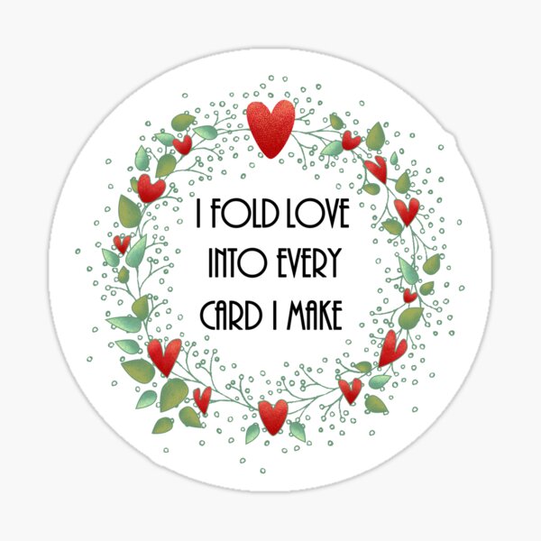 Item preview, Fold Love Into Every Card designed and sold by Keyma.