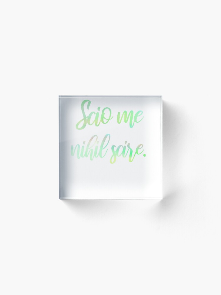 "Latin scio me nihil scire I know that I know nothing" Acrylic Block