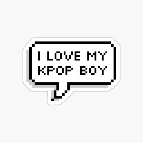 Item preview, "i love my kpop boy" kpop meme sticker  designed and sold by jothestickerlover ・.