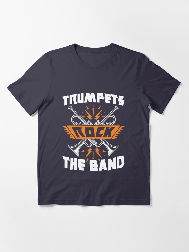 Trumpets Rock The Band | Essential T-Shirt