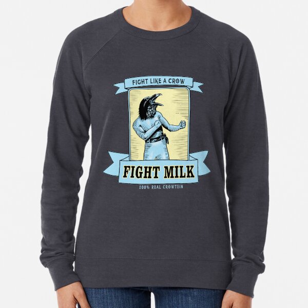 Fight Milk Lightweight Sweatshirt