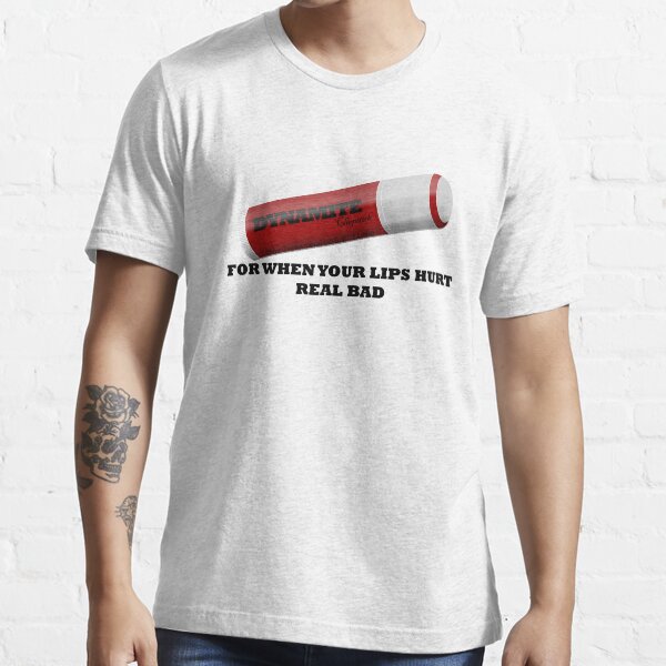 "But My Lips Hurt Real Bad" Tshirt for Sale by ShikaUsstan Redbubble