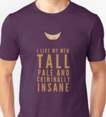 I like my men.... Unisex T-Shirt