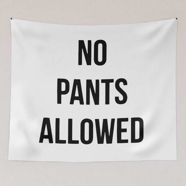 Item preview, No pants allowed designed and sold by Peonie Design.
