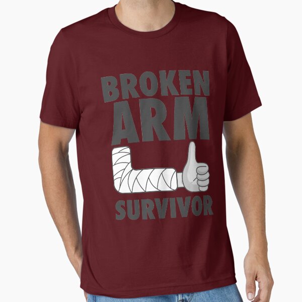 Cool Broken Arm Survivor T-Shirt For All Outdoor Enthusiast Cool Broken Arm Survivor T-Shirt For All Outdoor Enthusiast