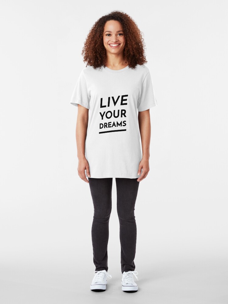 Alternate view of Live Your Dreams (Inverted) Slim Fit T-Shirt