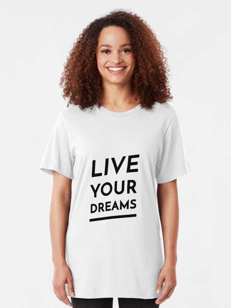 Alternate view of Live Your Dreams (Inverted) Slim Fit T-Shirt