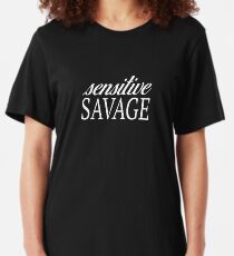 Sensitive Savage T-Shirt Slim Fit T-Shirt