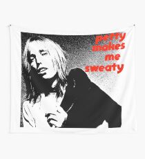 Petty Makes Me Sweaty Wall Tapestry
