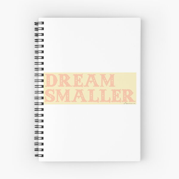 Item preview, Dream Smaller designed and sold by Ethan Renoe.