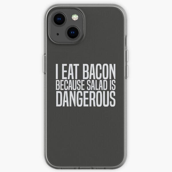 Funny Romaine Lettuce Recall Shirt - I Eat Bacon Because Salad is Dangerous iPhone Soft Case
