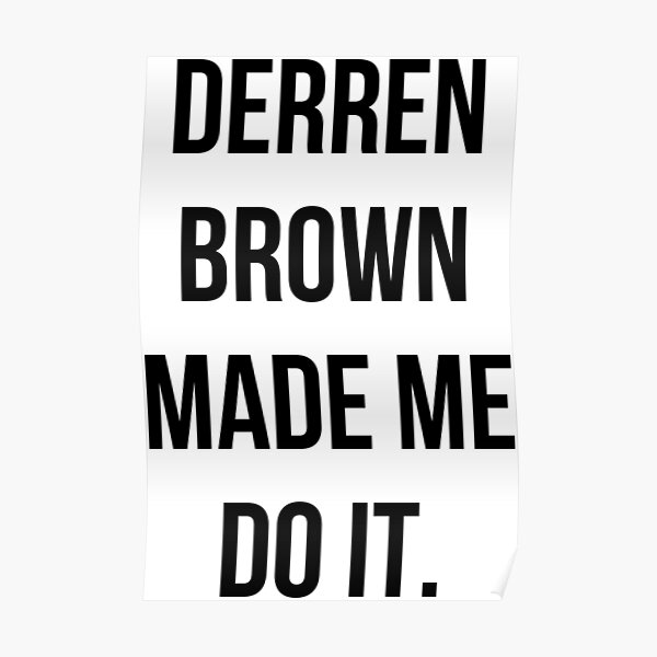Derren Brown Made Me Do It Poster