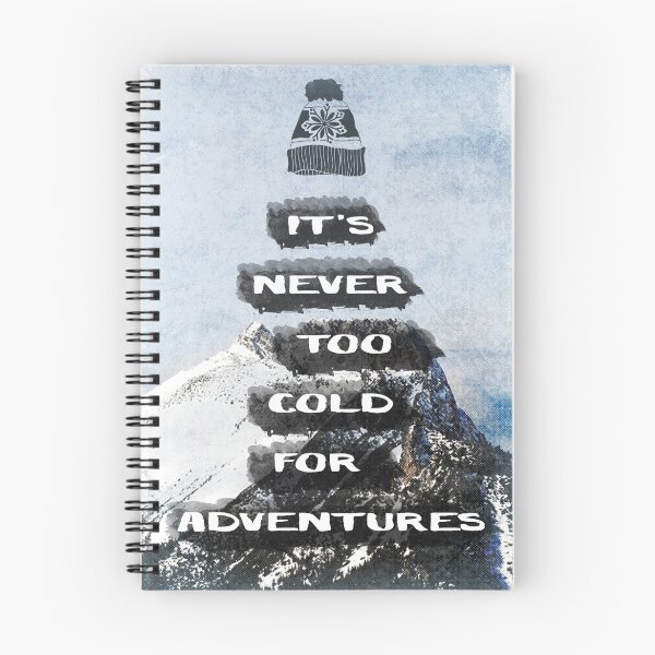 Item preview, Never Too Cold for Adventures designed and sold by DVerissimo.