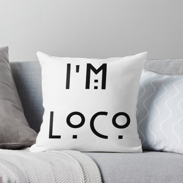 Item preview, I am loco, loco, quotes, gifts, presents, black and white, art stye, good vibes, positive, typography, monochrome, world, adventure, life designed and sold by avit1.