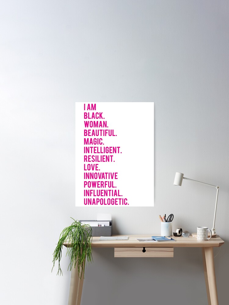 I Am A Powerful Black Woman | Strong Woman | African American | Poster