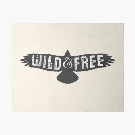 Wild & Free Art Board Print