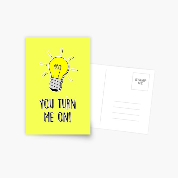 You turn me on! Postcard
