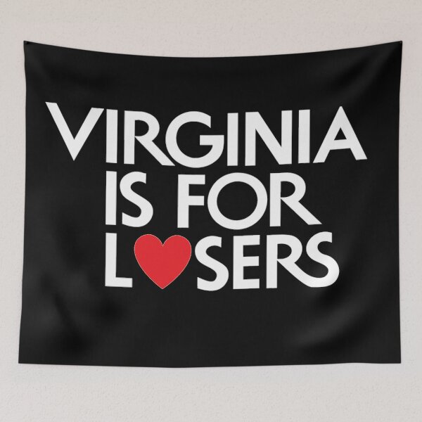 Item preview, Virginia is for losers (white text) designed and sold by RachelTintedRed.