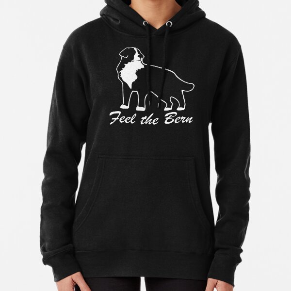 Feel the Bern | Bernese Mountain Dog | NickerStickers® on Redbubble Pullover Hoodie