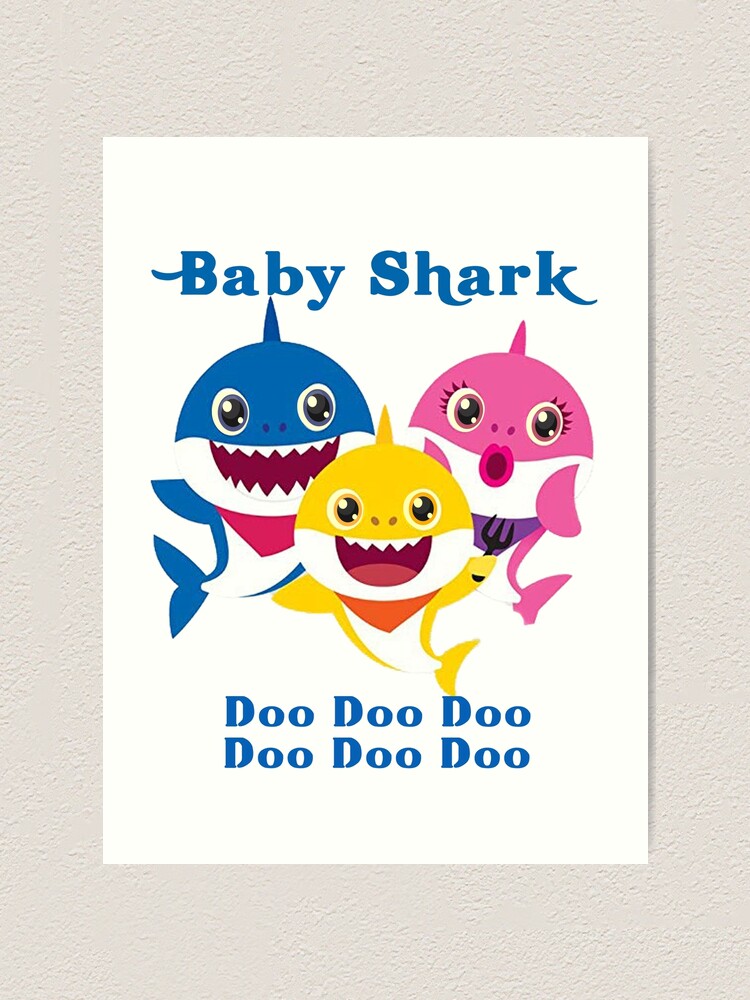 Baby Shark Doo Doo Doo Kids Gift Art Print By Amethystdesign Redbubble