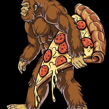 Sasquatch Pizza Sasquatch Carrying Pizza Bigfoot Pizza T-Shirt