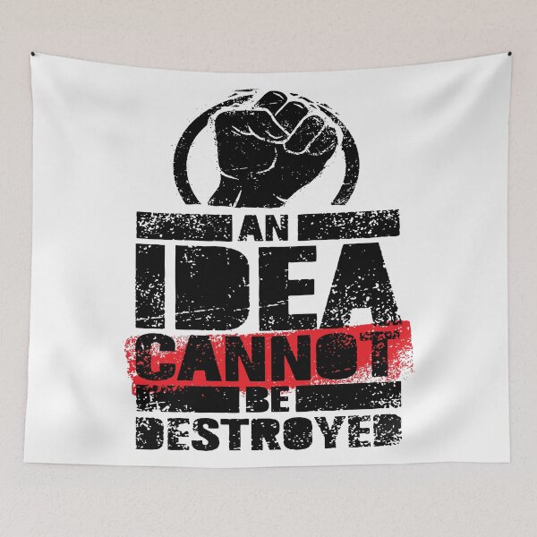 Item preview, An Idea Cannot Be Destroyed designed and sold by ProjectX23.
