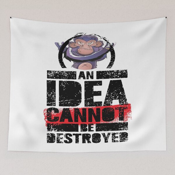 Item preview, An Idea Cannot Be Destroyed Boss Monkey designed and sold by ProjectX23.