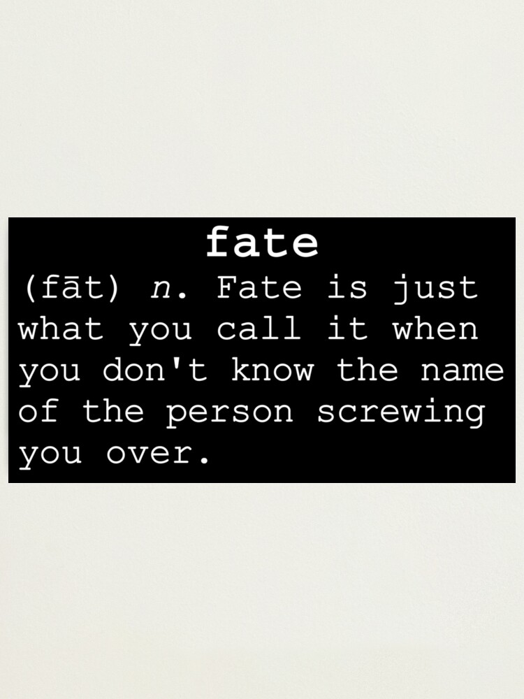 Fate Definition Print 