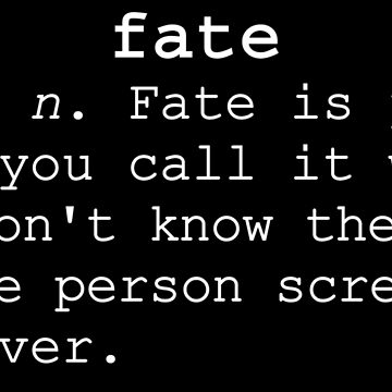 Fate Definition Print 