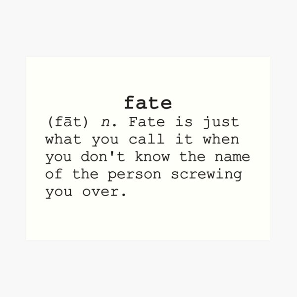 Fate Definition Print 