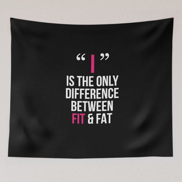 Item preview, "I" Is The Only Difference Between Fit & Fat designed and sold by MooonTees.
