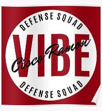 Cisco Ramon - Vibe - Defense Squad Poster