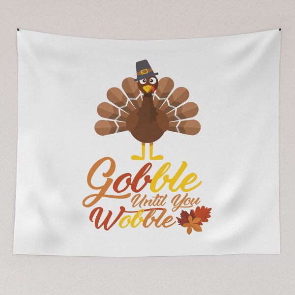 Item preview, Gobble Until You Wobble designed and sold by SavvyTurtle.