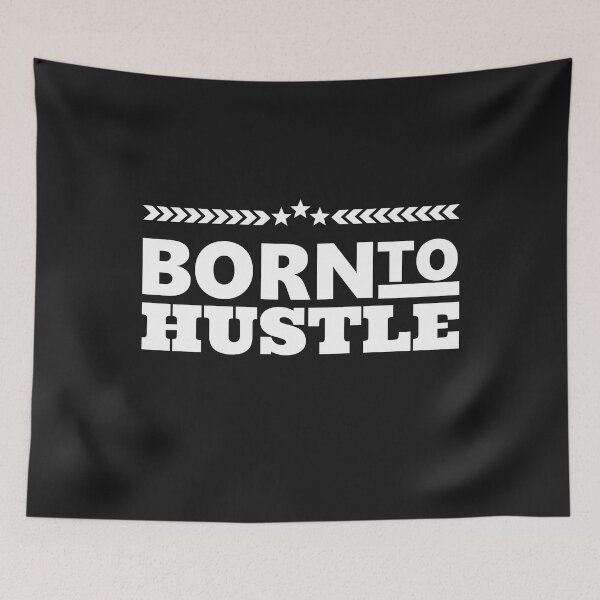 Item preview, Born to Hustle designed and sold by dechap.