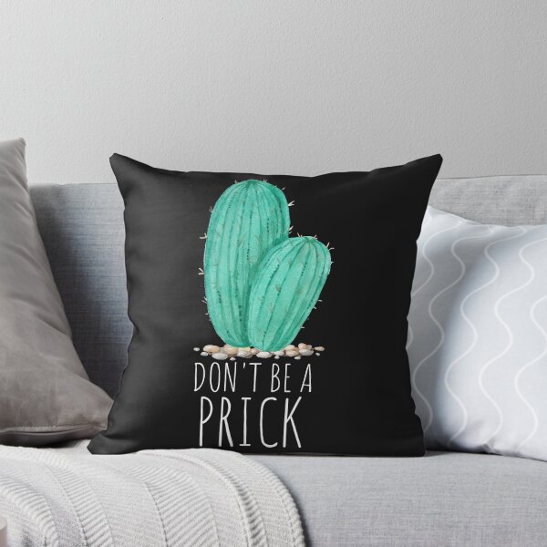 Item preview, Succulent Cactus Funny Cactus Succulent Pun Don't Be A Prick designed and sold by BlueBerry-P.