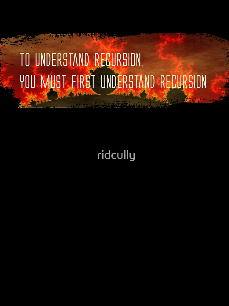 Thumbnail 7 of 7, Oversized T-Shirt, Recursion Explained by Recursion designed and sold by ridcully.